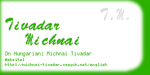 tivadar michnai business card